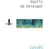 CANOES Auteur(s): KERANGAL  MAYLIS DE