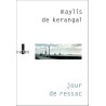 JOUR DE RESSAC Auteur(s): KERANGAL  MAYLIS DE