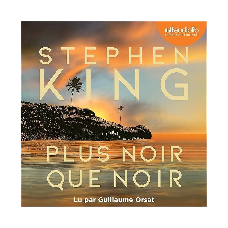 PLUS NOIR QUE NOIR Auteur(s): KING STEPHEN
