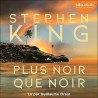 PLUS NOIR QUE NOIR Auteur(s): KING STEPHEN