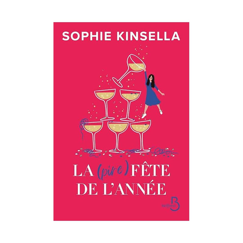 LA PIRE FETE DE L ANNEE Auteur(s): KINSELLA SOPHIE