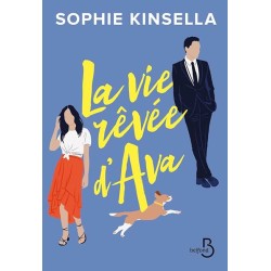 LA VIE REVEE D AVA Auteur(s): KINSELLA SOPHIE