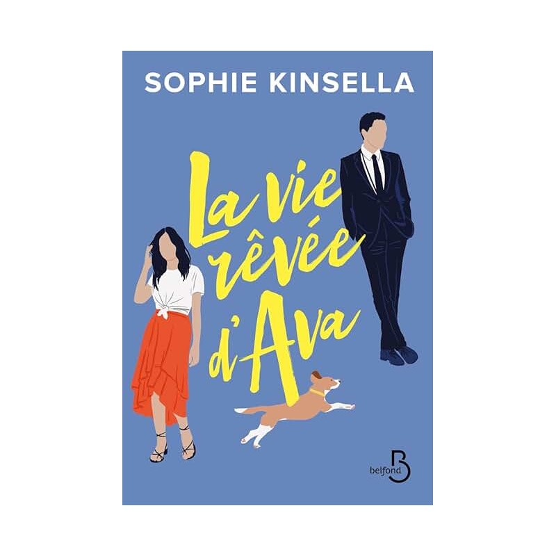 LA VIE REVEE D AVA Auteur(s): KINSELLA SOPHIE