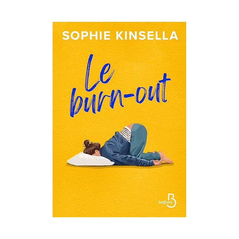 LE BURN OUT Auteur(s): KINSELLA SOPHIE