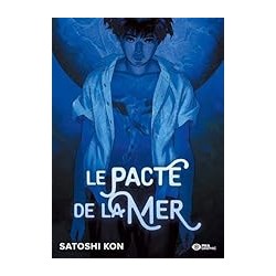 LE PACTEDE LA MER Auteur(s): KON SATOSHI