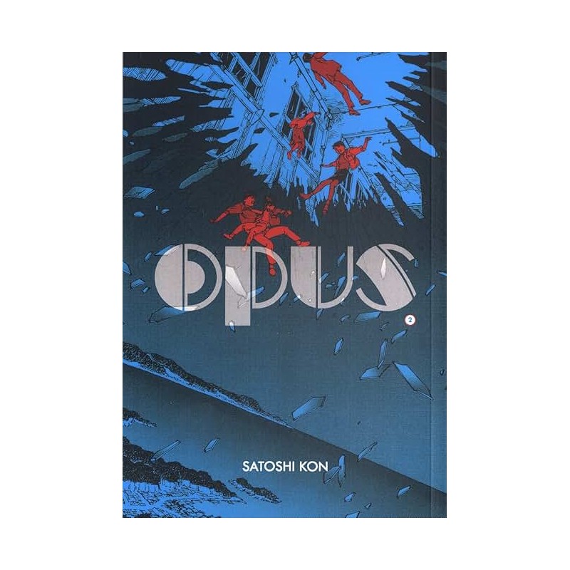OPUS T 2 Auteur(s): KON SATOSHI