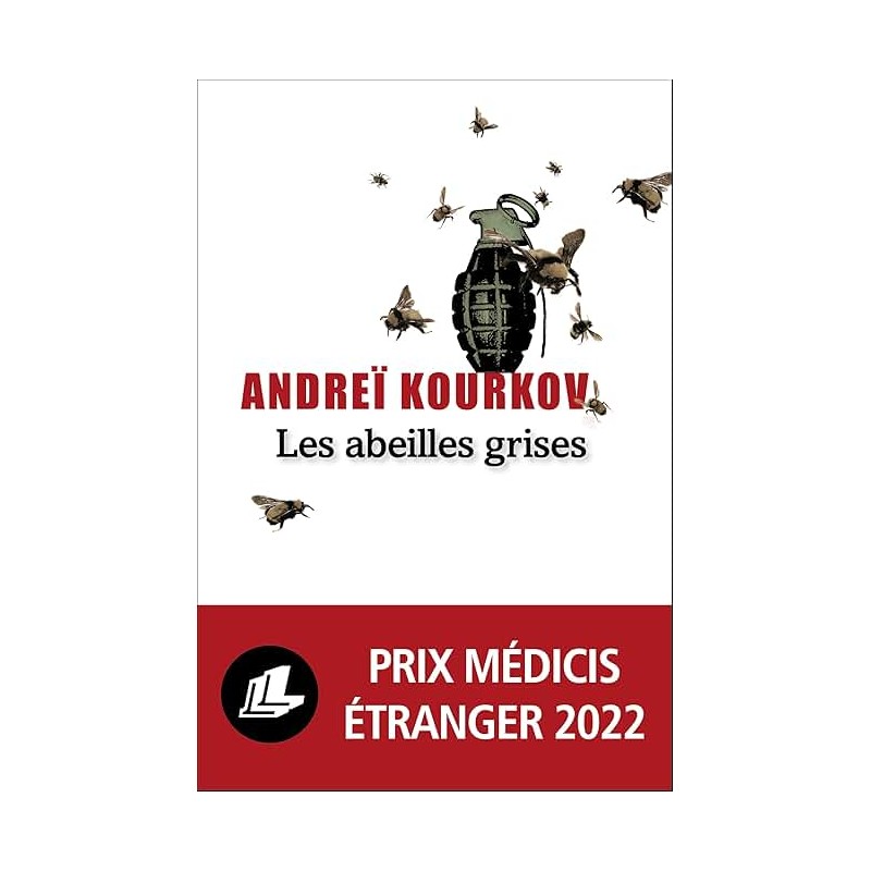 LES ABEILLES GRISES Auteur(s): KOURKOV ANDREI