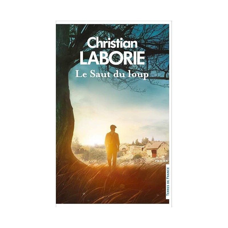 LE SAUT DU LOUP Auteur(s): LABORIE CHRISTIAN