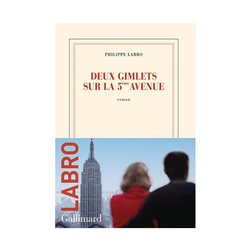 DEUX GIMLETS SUR LA 5Â° AVENUE Auteur(s): LABRO PHILIPPE