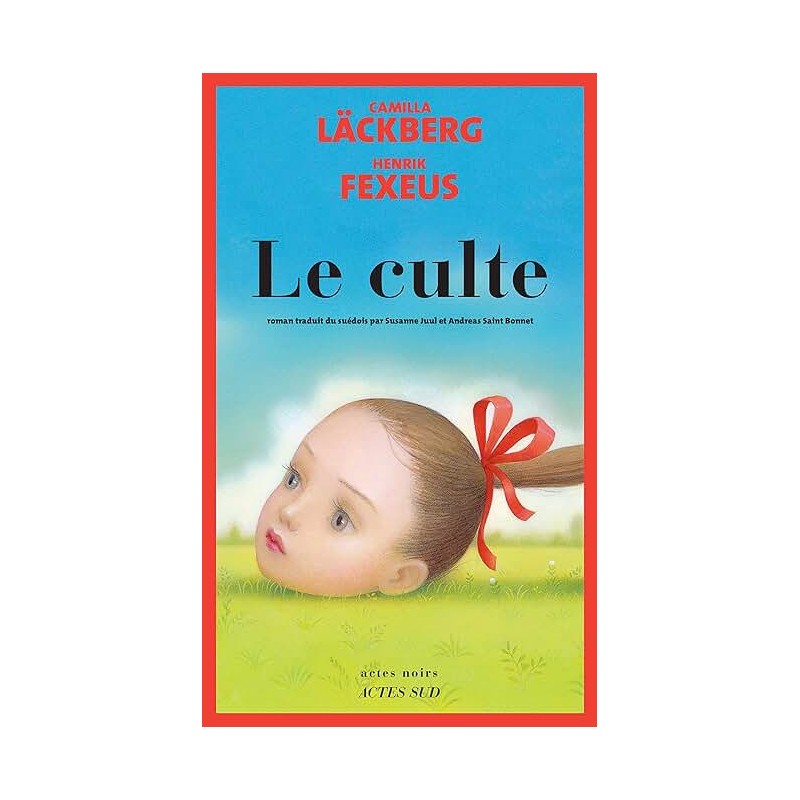 LE CULTE Auteur(s): LACKBERG CAMILLA