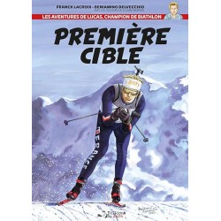 PREMIERE CIBLE Auteur(s): LACROIX FRANCK