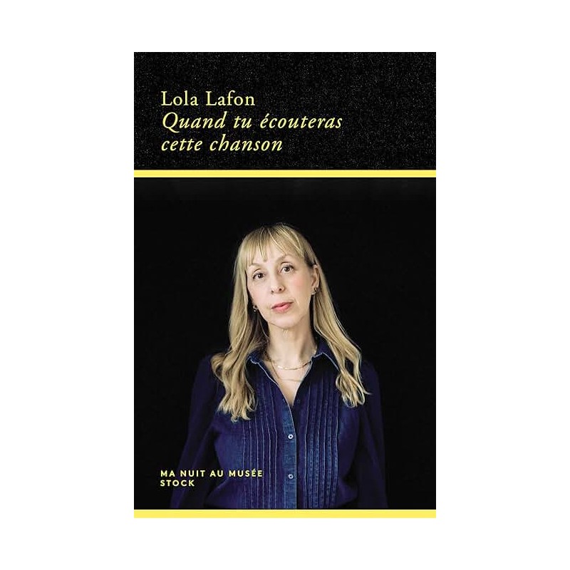 QUAND TU ECOUTERAS CETTE CHANSON Auteur(s): LAFON LOLA