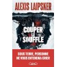 A COUPER LE SOUFFLE Auteur(s): LAIPSKER ALEXIS