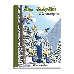 LES TRIPLES A LA MONTAGNE Auteur(s): LAMBERT NICOLE