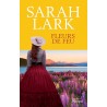 FLEUR DE FEU T 1 FLEUR DE FEU Auteur(s): LARK SARAH