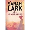 L ILE AUX MILLE SOURCES T1 L ILE AUX MILLE SOURCES Auteur(s): LARK SARAH