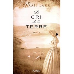 LE PAYS DU NUAGE BLANC T 3 LE CRI DE LA TERRE Auteur(s): LARK SARAH