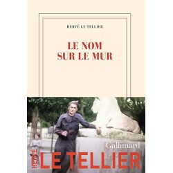 LE NOM SUR LE MUR Auteur(s): LE TELLIER HERVE