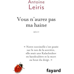 VOUS N AUREZ PAS MA HAINE Auteur(s): LEIRIS ANTOINE