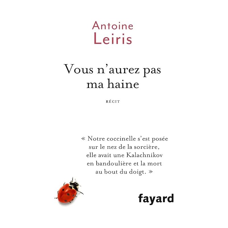 VOUS N AUREZ PAS MA HAINE Auteur(s): LEIRIS ANTOINE