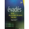 EVADES : RECITS DE PRISONNIERS DE GUERRE 1940-1943 Auteur(s): LEJEUNE PHILIPPE