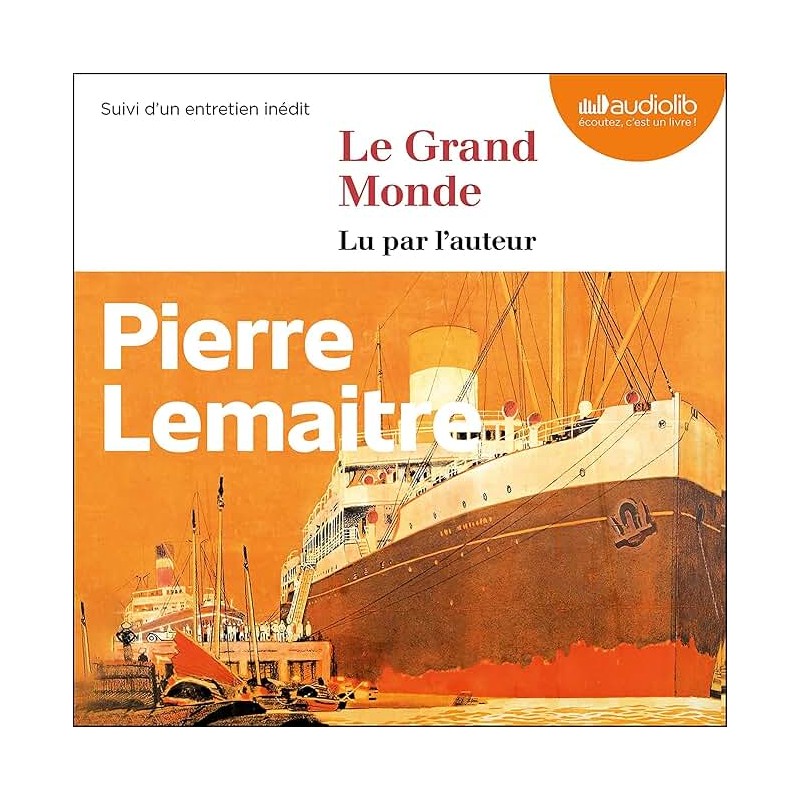 LE GRAND MONDE T 1 Auteur(s): LEMAITRE PIERRE