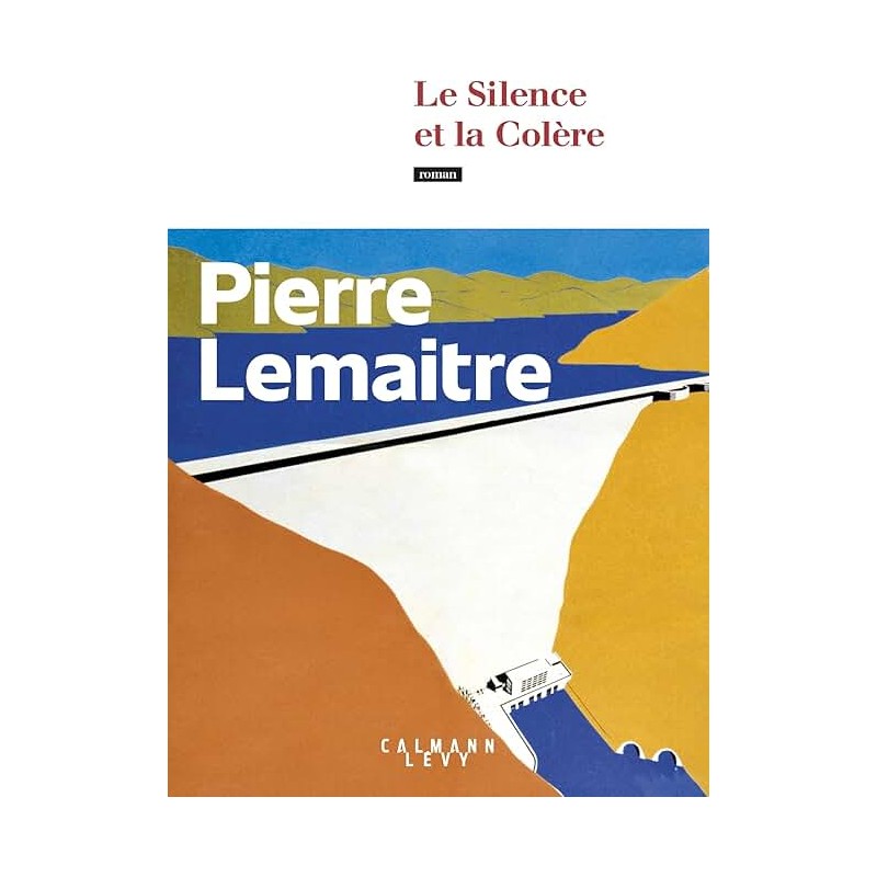 LE SILENCE ET LA COLERE T 2 LES TRENTE GLORIEUSES Auteur(s): LEMAITRE PIERRE