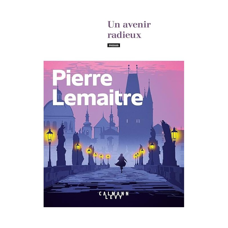 UN AVENIR RADIEUX T 3 LES TRENTE GLORIEUSES Auteur(s): LEMAITRE PIERRE