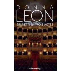 BRUNETTI EN TROIS ACTES Auteur(s): LEON DONNA