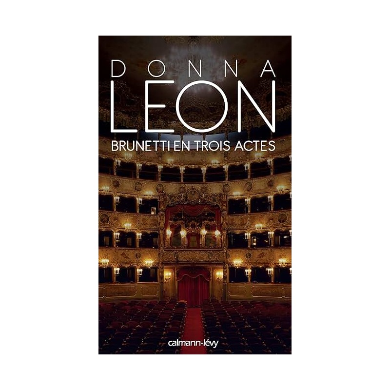 BRUNETTI EN TROIS ACTES Auteur(s): LEON DONNA