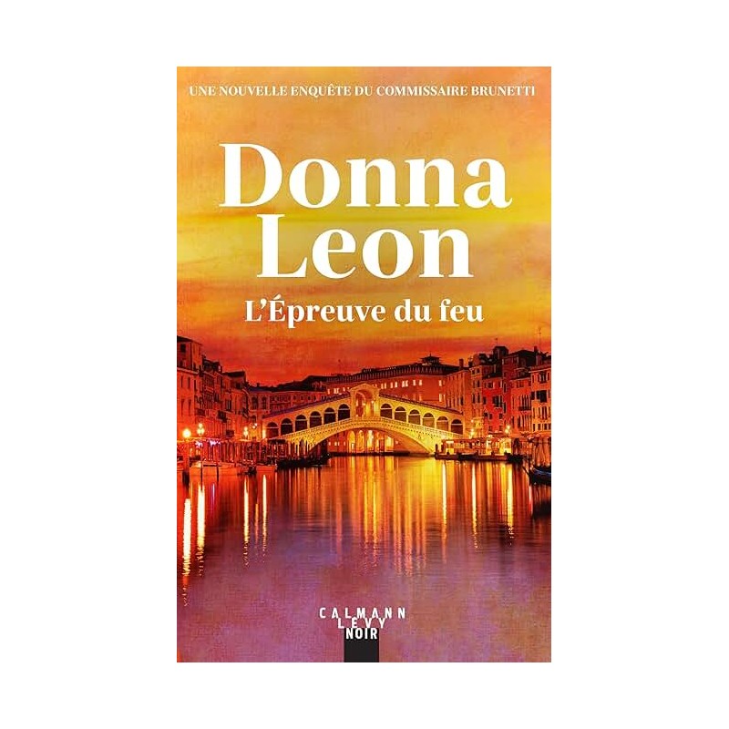 L'EPREUVE DU FEU (NouveautÃ©) Auteur(s): LEON DONNA