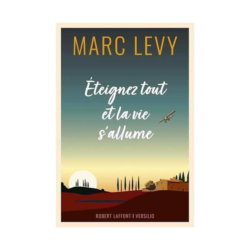 ETEIGNEZ TOUT ET LA VIE S ALLUME Auteur(s): LEVY MARC