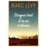 ETEIGNEZ TOUT ET LA VIE S ALLUME Auteur(s): LEVY MARC