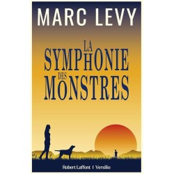 LA SYMPHONIE DES MONSTRES Auteur(s): LEVY MARC