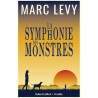 LA SYMPHONIE DES MONSTRES Auteur(s): LEVY MARC