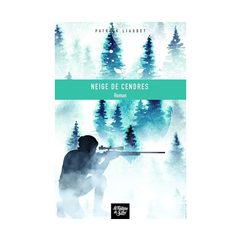 NEIGE DE CENDRES UN LOUP DANS LA MONTAGNE Auteur(s): LIAUDET PATRICK