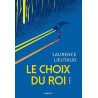 LE CHOIX DU ROI Auteur(s): LIEUTAUD LAURENCE
