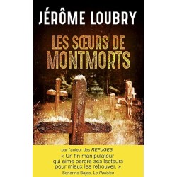 LES SOEURS DE MONTMORTS Auteur(s): LOUBRY JEROME
