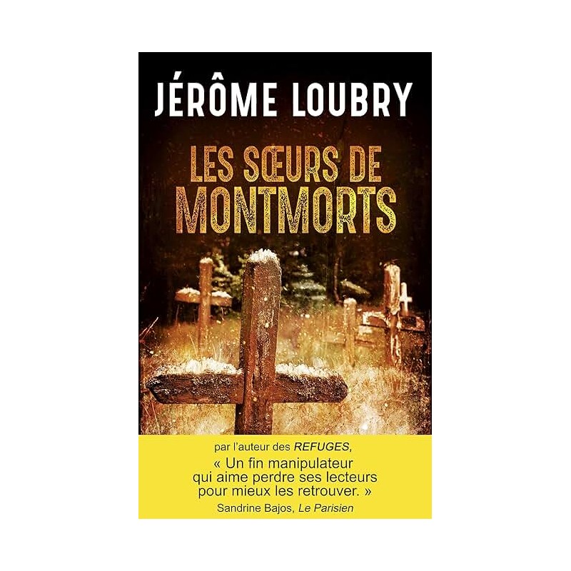 LES SOEURS DE MONTMORTS Auteur(s): LOUBRY JEROME