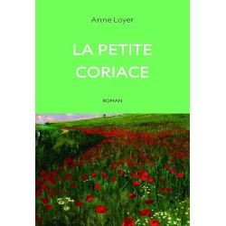 LA Â¨PETITE CORIACE Auteur(s): LOYER ANNE