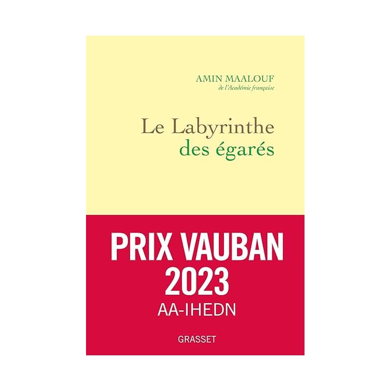 LE LABYRINTHE DES EGARES Auteur(s): MAALOUF AMIN