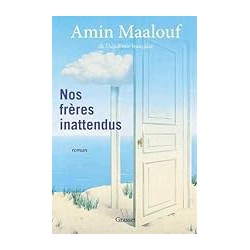 NOS FRERES INATTENDUS Auteur(s): MAALOUF AMIN