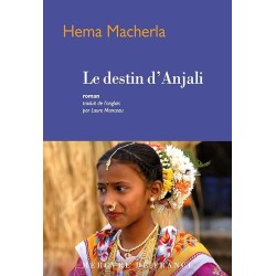 LE DESTIN D ANJALI Auteur(s): MACHERLA HENNA