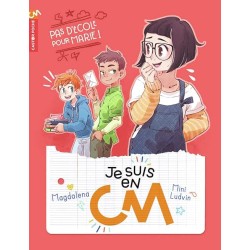 JE SUIS EN CM Auteur(s): MAGDALENA