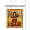 COLPORTEURS ET MARCHANDS SAVOYARDS DANS L'EUROPE DES XVIIE ET XVIIIE SIECLES T.98 Auteur(s): MAISTRE CHANTAL ET GILLES
