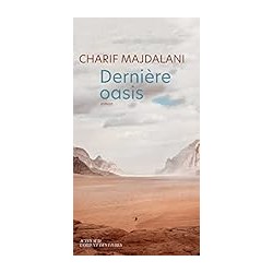 DERNIERE OASIS Auteur(s): MAJDALANI CHARIF