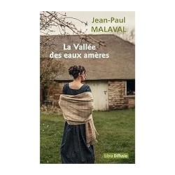LA VALLEE EUX EAUX TROUBLES Auteur(s): MALAVAL JEAN PAUL