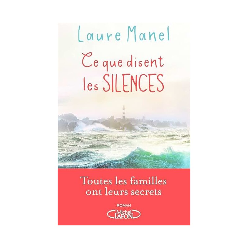 CE QUE DISENT LES SILENCES Auteur(s): MANEL LAURE