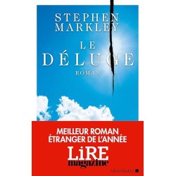 LE DELUGE Auteur(s): MARKLEY STEPHEN