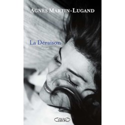 LA DERAISON Auteur(s): MARTIN LUGAND AGNES